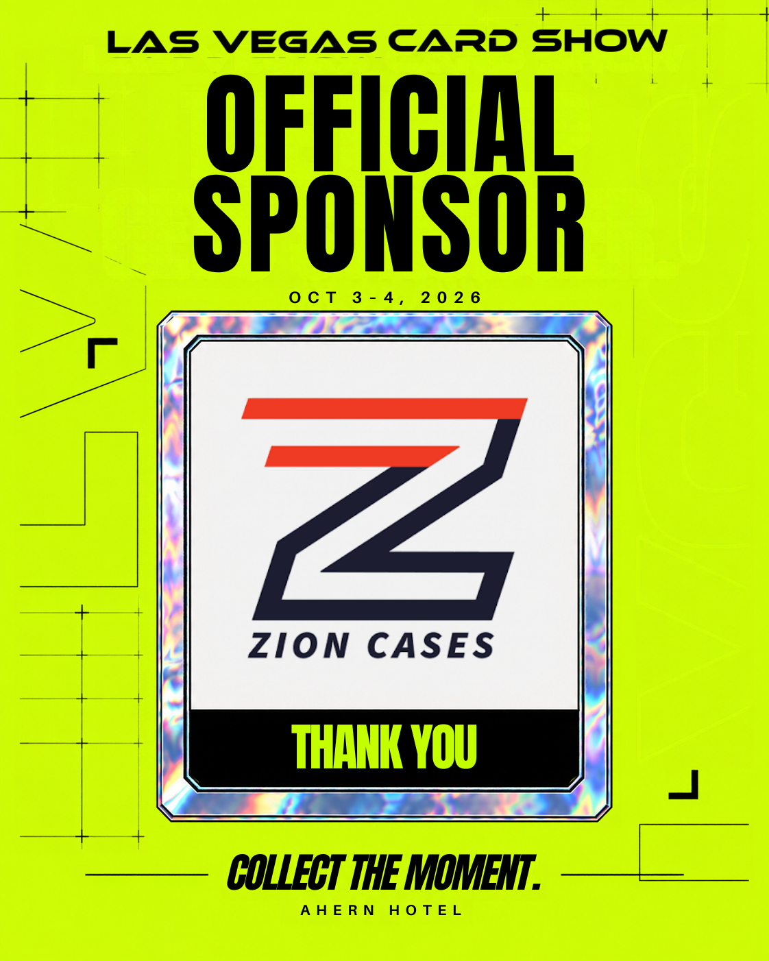 Zion Cases — Official Sponsor of the Las Vegas Card Show, October 3–4, 2026, Ahern Luxury Boutique Hotel